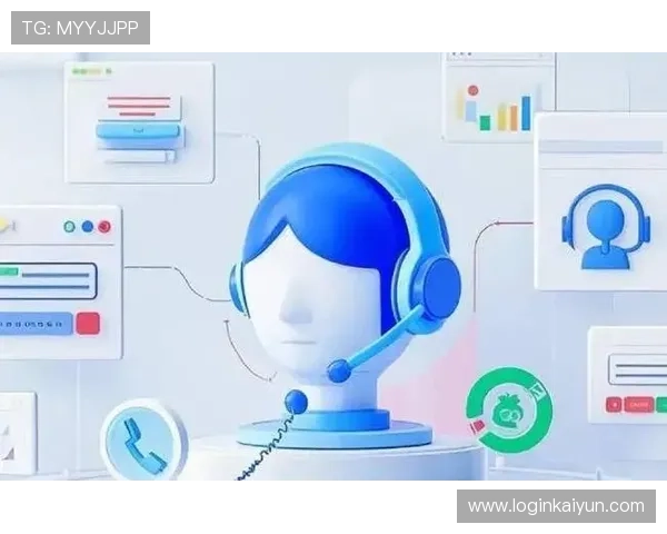 开云官网客服联系方式,便捷获取多渠道沟通与问题反馈途径 开云官网客服联系方式,便捷获取多渠道沟通与问题反馈途径