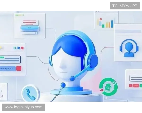 掌握开云官方客服的联系方式与服务时间，及时获取游戏相关的最新资讯与帮助